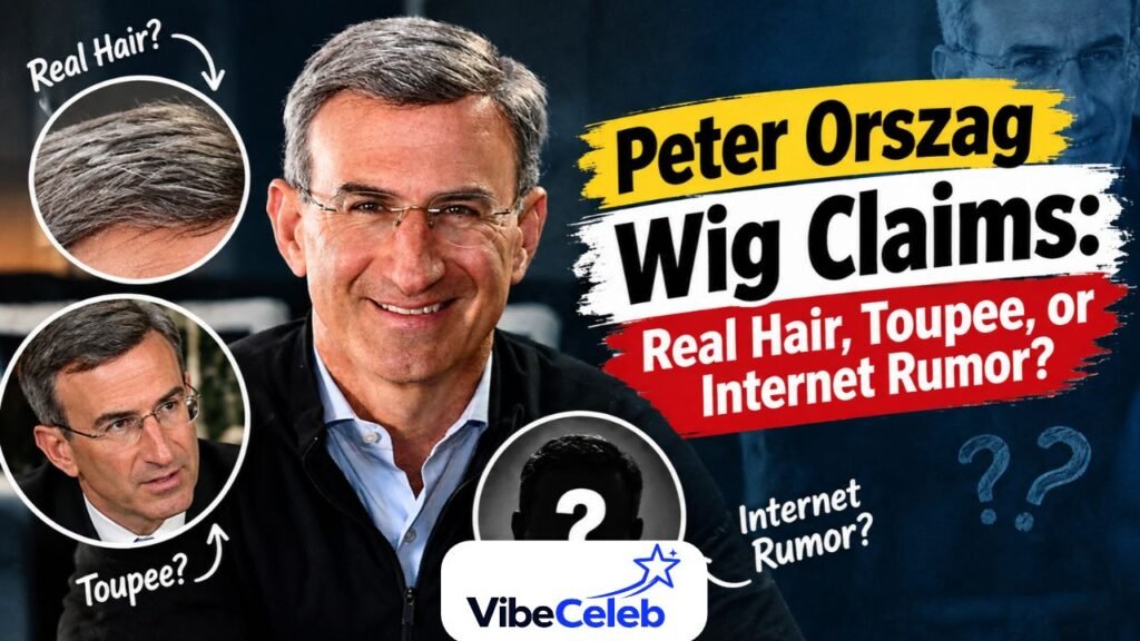 Peter Orszag Wig Claims: Real Hair, Toupee, or Internet Rumor? Peter Orszag Wig